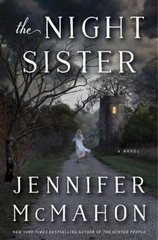 The Night Sister: A Novel by Jennifer McMahon