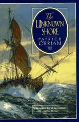 The Unknown Shore – Paperback By O’Brian, Patrick – GOOD