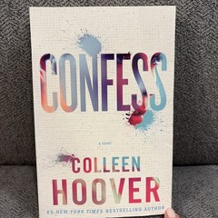 Confess : A Novel by Colleen Hoover (2015, Paperback)