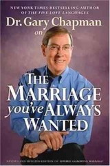 Dr. Gary Chapman, three books on marriage. Northfield Publ., Moody Pbl.,Tyn Pub.