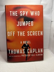 SIGNED The Spy Who Jumped off the Screen by Thomas Caplan (1st Ed. 1012 HC)
