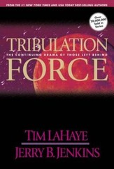 Tribulation Force: The Continuing Drama of Those Left Behind (Left Behind – GOOD