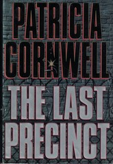 Kay Scarpetta Ser.: The Last Precinct by Patricia Cornwell (2000, Hardcover)