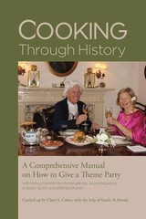 Cooking Through History: How to Host a Theme Party