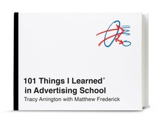 101 Things I Learned® in Advertising School – hardcover Arrington, Tracy|Fr…
