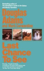 Last Chance to See – Paperback By Adams, Douglas – GOOD