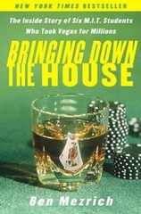 Bringing Down the House: The Inside Story of Six M.I.T. Students Who Took – GOOD