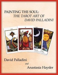 Painting the Soul: The Tarot Art of David Palladini by David Palladini (English)