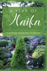 A Year of Haiku by Purpus, Daphne Ashling, Like New Used, Free shipping in th…