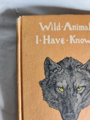 Wild Animals I Have Known Ernest Thompson Seton Hardcover Looking Glass Library