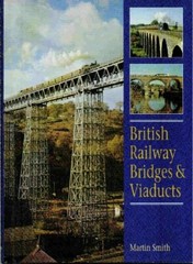 British Railway Bridges and Viaducts by Martin Smith Hardback Book The Fast Free