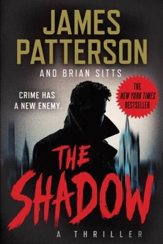 The Shadow – Paperback By Patterson, James – GOOD