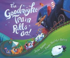 The Goodnight Train Rolls On! – Hardcover By Sobel, June – GOOD