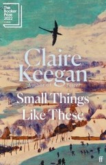 Claire Keegan Small Things Like These (Hardback) (UK IMPORT)