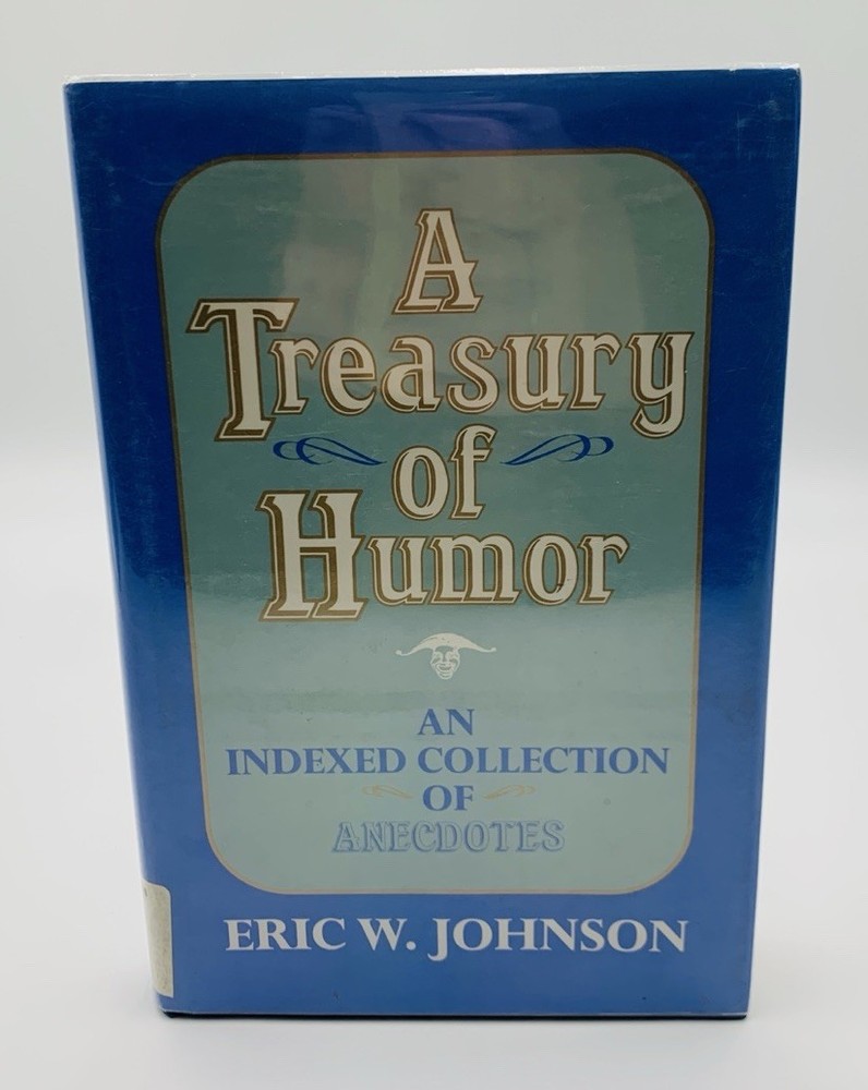 A Treasury of Humor Eric Johnson 1989 Ex-Library Indexed Anecdotes Book