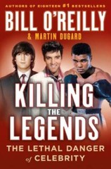 Killing the Legends: The Lethal Danger of Celebrity – Hardcover – VERY GOOD