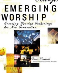 Emerging Worship: Creating Worship Gatherings for New Generations – GOOD
