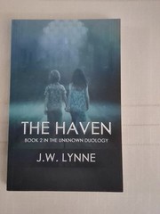 The Haven (The Unknown Series) ByJ.W.Lynne Free Shipping