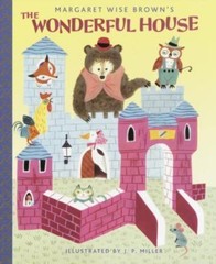 Wonderful House by Margaret Wise Brown (2003, Hardcover)