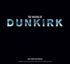 The Making of Dunkirk by Mottram, James