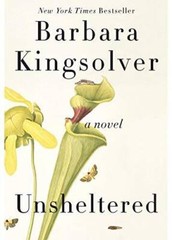 Unsheltered: A Novel – Hardcover By Kingsolver, Barbara – GOOD