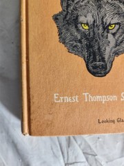 Wild Animals I Have Known Ernest Thompson Seton Hardcover Looking Glass Library