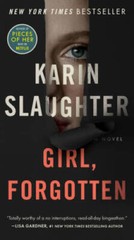 Girl, Forgotten: A Novel – Mass Market Paperback By Slaughter, Karin – GOOD