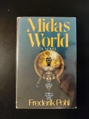 Midas World by Frederik Pohl 1983 HCDJ First Edition/1st Printing
