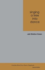 singing a tree into dance (The Carolina Wren Press Poetry Series)