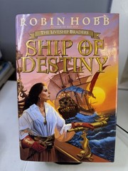 Ship of Destiny by Robin Hobb (2000 Hardcover) First Edition First Printing