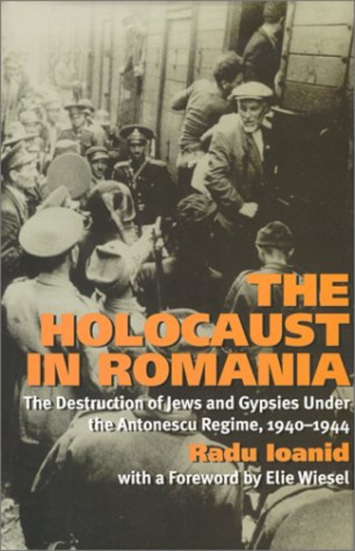 The Holocaust in Romania : The Destruction of Jews and Gypsies un