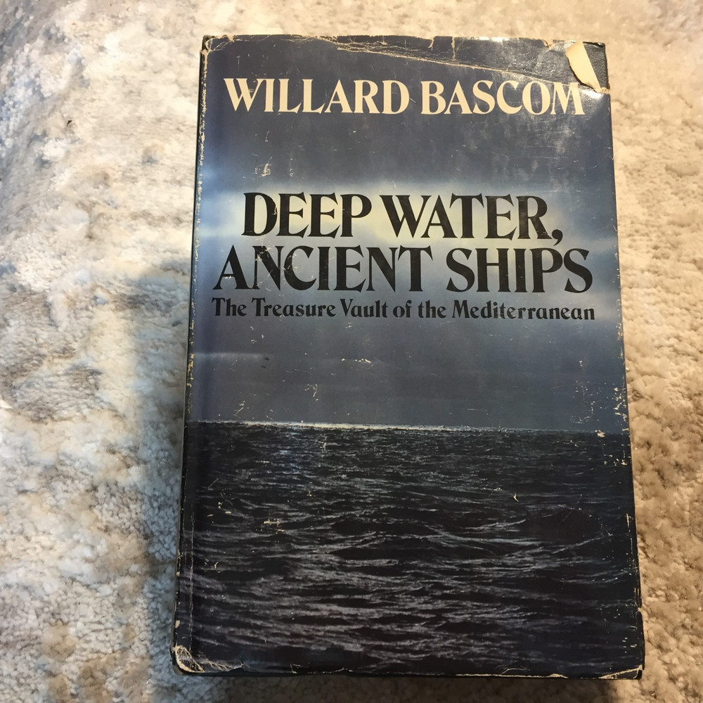 Deep Water Ancient Ships Willard Bascom 1976 Doubleday Maritime History Book