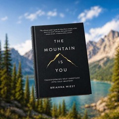 The Mountain Is You by Brianna Wiest Motivational Self Help Book English