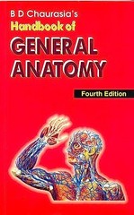 BD Chaurasia’s Handbook of General Anatomy – paperback Chaurasia B. D.