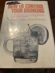 HOW TO CONTROL YOUR DRINKING By William R. Miller & Ricardo F. Munoz Hardcover