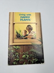 Living With Happy Plants Reference Guide Booklet + Color Photos 34 Pages B2-B2