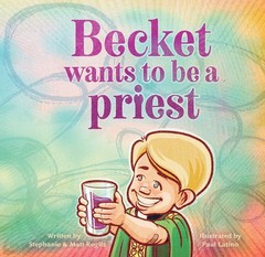 Becket Wants to Be a Priest – paperback Regitz, Matt|Regitz, Stephanie