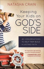 Keeping Your Kids on God’s Side: 40 Conversations to Help Them Build – VERY GOOD