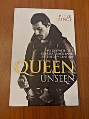 QUEEN UNSEEN by PETER HINCE PAPERBACK BOOK FREDDIE MERCURY BRIAN MAY