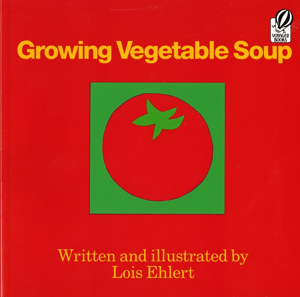 Growing Vegetable Soup – Ehlert, Lois – Very Good – See condition notes