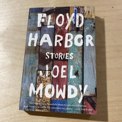 Floyd Harbor : Stories, Paperback by Mowdy, Joel, (KK)