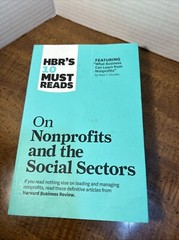 HBR’s 10 Must Reads on Nonprofits and the Social Sectors by Arthur C. Brooks,…
