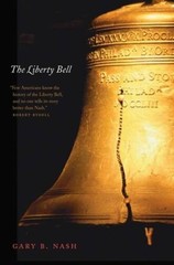The Liberty Bell (Icons of America) – Paperback By Nash, Gary B – GOOD