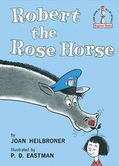 Robert the Rose Horse – Hardcover By Joan Heilbroner – GOOD