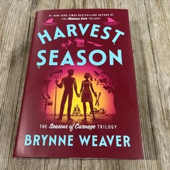 Harvest Season: The Seasons of Carnage Trilogy by Brynne Weaver Hardcover Book