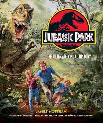 Jurassic Park: The Ultimate Visual History by James Mottram: Used