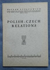 POLISH -CZECH RELATIONS BY WACLAW LYPACEWICZ 1936 SOFTBOUND
