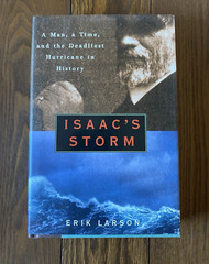 Isaac’s Storm 1999 Erik Larson HCDJ 1st Edition 6th Printing Signed by Author