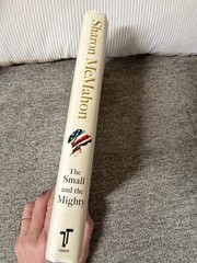 Small and the Mighty Sharon McMahon 2024 HC Excellent Civil Rights Book