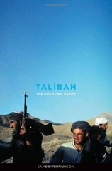 Taliban: The Unknown Enemy – Fergusson, James – Very Good – See condition no…